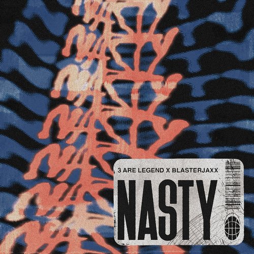 Blasterjaxx, 3 Are Legend - NASTY [DM1517]